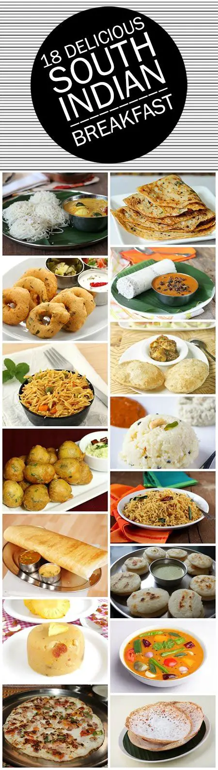 18 Delicious South Indian Breakfast Recipes You Must Try