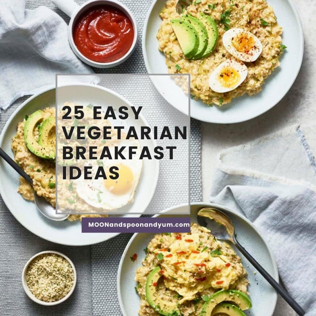 25 Easy Vegetarian Breakfast Recipes